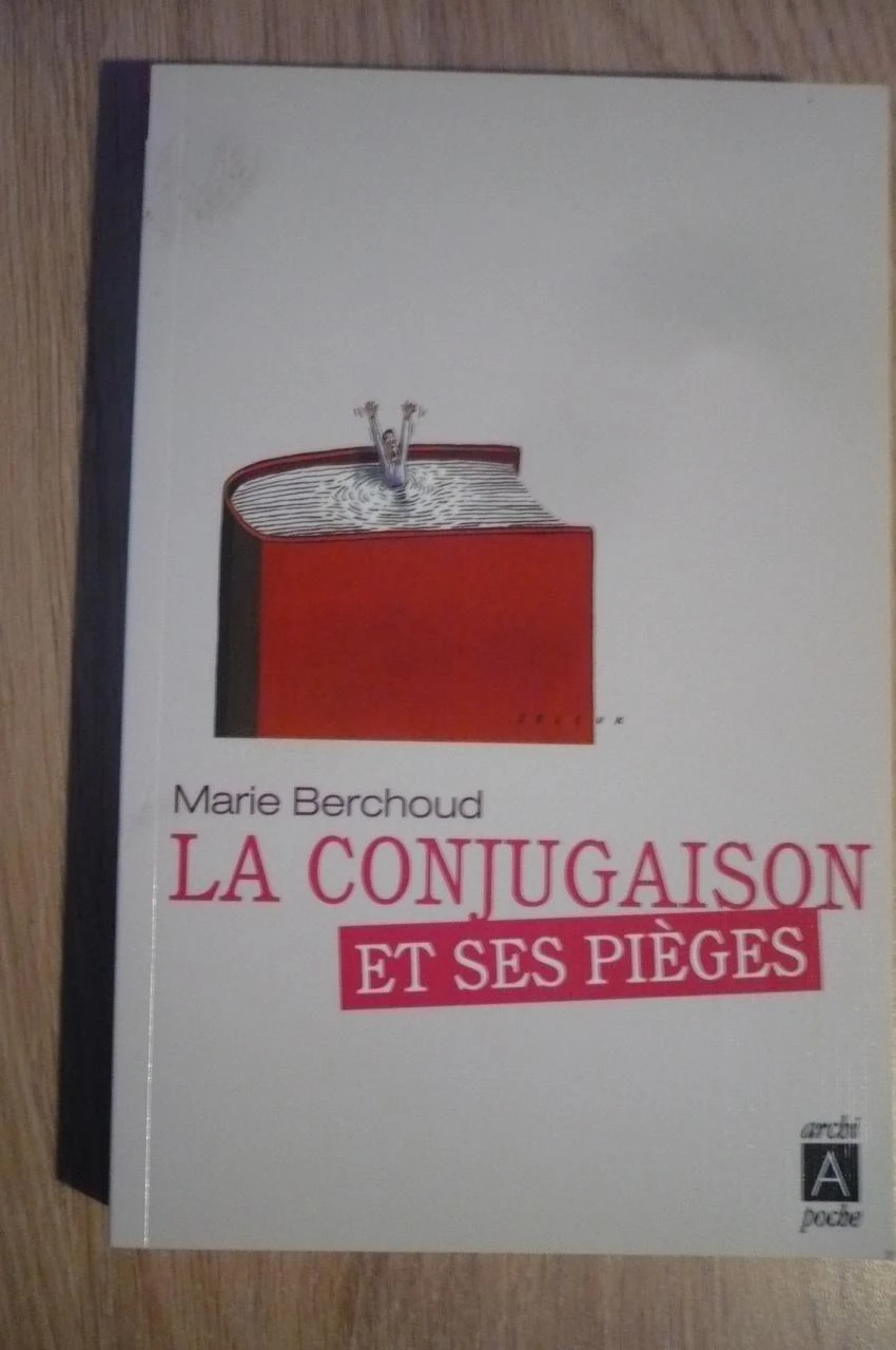 LA CONJUGAISON ET SES PIÈGES de Marie BERCHOUD (2011)